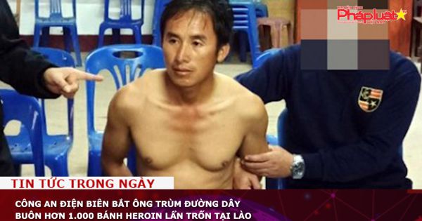Công an Điện Biên bắt ông trùm đường dây buôn hơn 1.000 bánh heroin lẩn trốn tại Lào