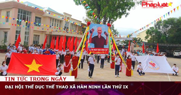 Phú Quốc, Kiên Giang: ĐẠI HỘI THỂ DỤC THỂ THAO XÃ HÀM NINH LẦN THỨ IX