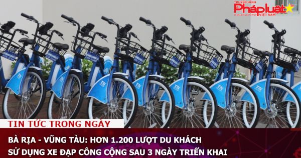 Bà Rịa - Vũng Tàu: Hơn 1.200 lượt du khách sử dụng xe đạp công cộng sau 3 ngày triển khai