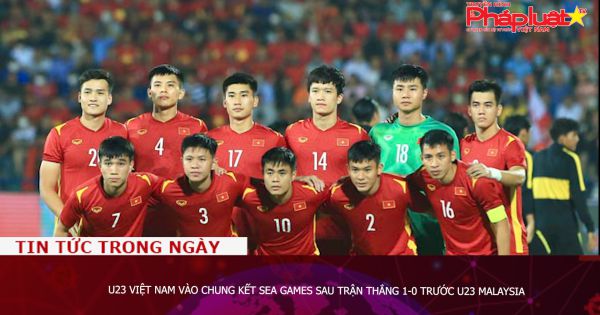 U23 Việt Nam vào chung kết SEA Games sau trận thắng 1-0 trước U23 Malaysia