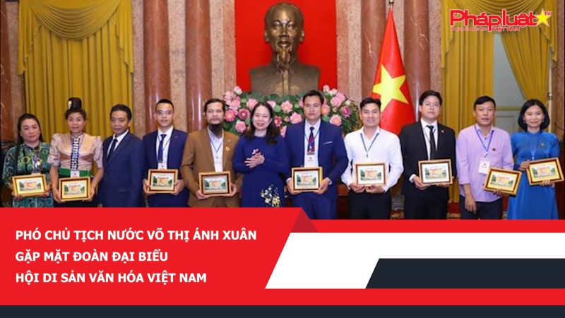 Phó Chủ tịch nước Võ Thị Ánh Xuân gặp mặt Đoàn đại biểu Hội Di sản Văn hóa Việt Nam