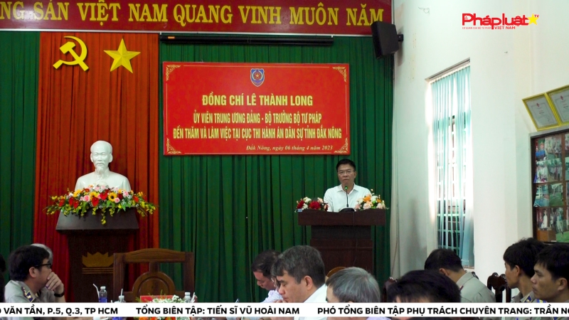 Bộ trưởng Bộ Tư pháp Lê Thành Long làm việc với Cục Thi hành án dân sự Đắk Nông