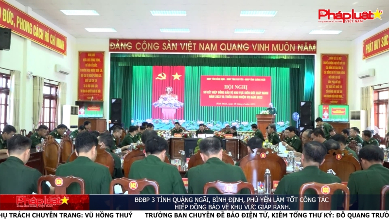 BĐBP 3 tỉnh Quảng Ngãi, Bình Định, Phú Yên làm tốt công tác hiệp đồng bảo vệ khu vực giáp ranh.