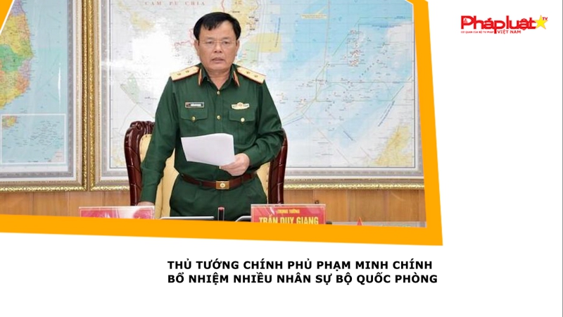 Thủ tướng Chính phủ Phạm Minh Chính bổ nhiệm nhiều nhân sự Bộ Quốc phòng