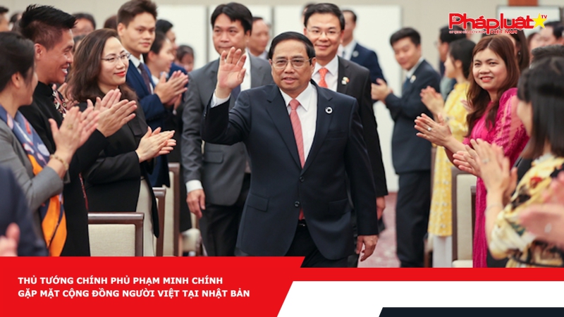 Thủ tướng Chính phủ Phạm Minh Chính gặp mặt cộng đồng người Việt tại Nhật Bản