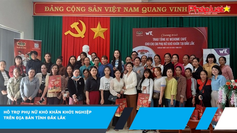 Hỗ trợ phụ nữ khó khăn khởi nghiệp trên địa bàn tỉnh Đắk Lắk