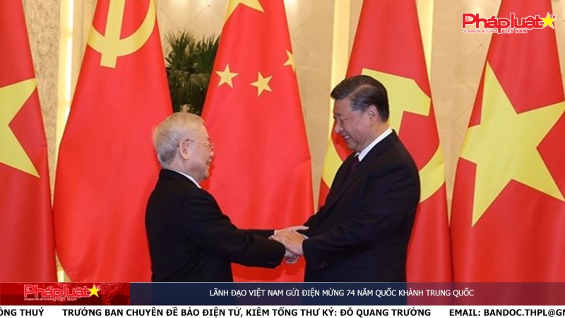 Lãnh đạo Việt Nam gửi điện mừng 74 năm Quốc khánh Trung Quốc