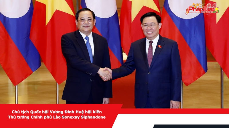 Chủ tịch Quốc hội Vương Đình Huệ hội kiến Thủ tướng Chính phủ Lào Sonexay Siphandone