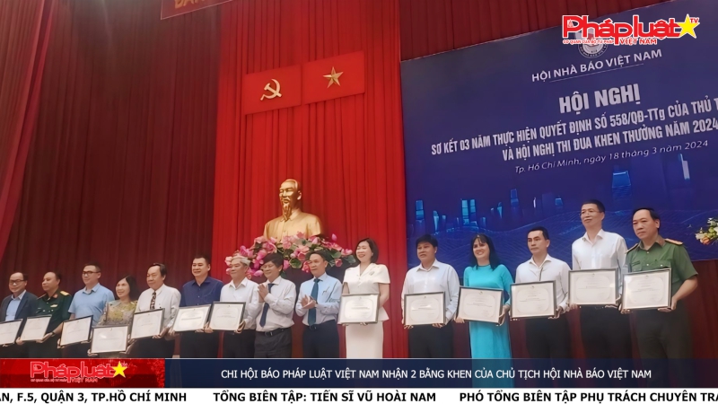 Chi hội Báo Pháp luật Việt Nam nhận 2 bằng khen của Chủ tịch Hội nhà báo Việt Nam