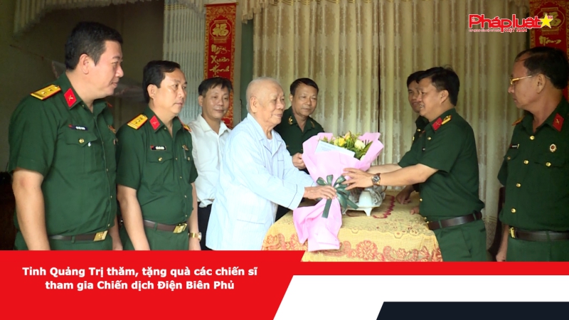 Tỉnh Quảng Trị thăm, tặng quà các chiến sĩ tham gia Chiến dịch Điện Biên Phủ